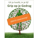 Gratis training met enkele oefeningen en filmpjes ter orientatie op de digitale training Grip op je Gedrag.
